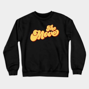 The Move Crewneck Sweatshirt